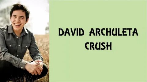 DAVID ARCHULETA - CRUSH (OFFICIAL LYRIC VIDEO) - YouTube