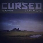 Lord Huron - Cursed Lyrics Genius Lyrics