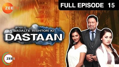 Badalte Rishton Ki Dastaan Hindi Serial Full Episode - 15 Ki