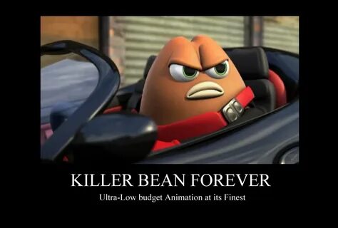 Killer Bean Motivational Killer Bean Know Your Meme