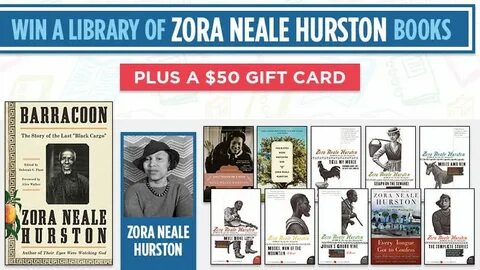 Win a Complete Library of Zora Neale Hurston Books (+ $50 Gi