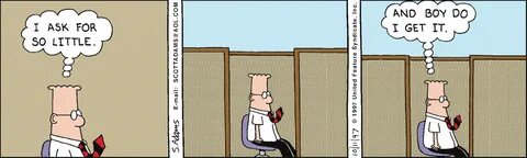 dilbert I ask for so little - DIY Adulthood