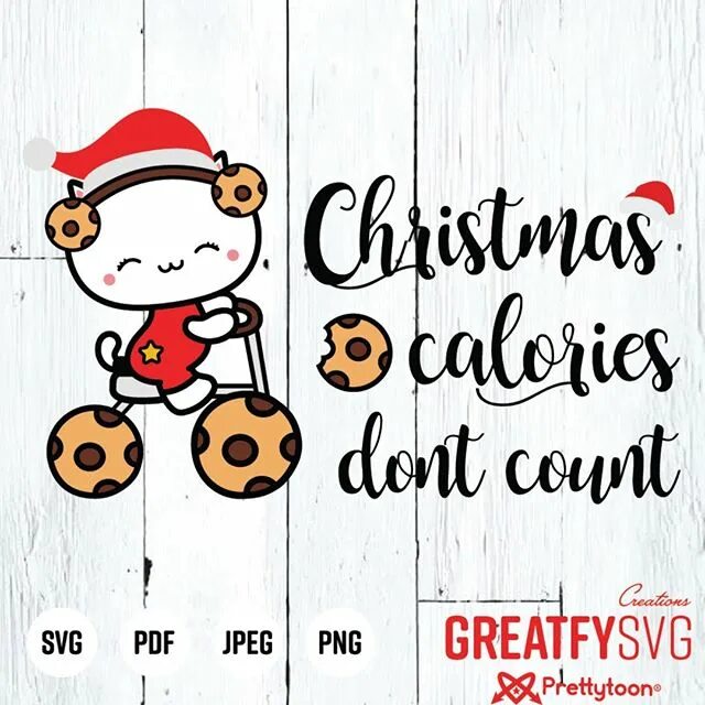 Prent bevat dalk: teks wat 'Christmas D calories ies dont count SVG PD...