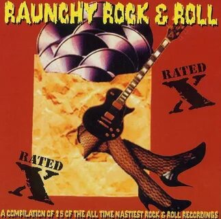 Tags - Raunchy Rock & Roll - Various Artists Last.fm