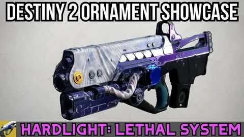 Destiny 2 Lethal System Quick Hard Light Ornament Showcase -