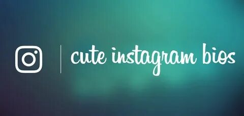 Cute Instagram Bios Quotes Status Ideas Instagram bio quotes