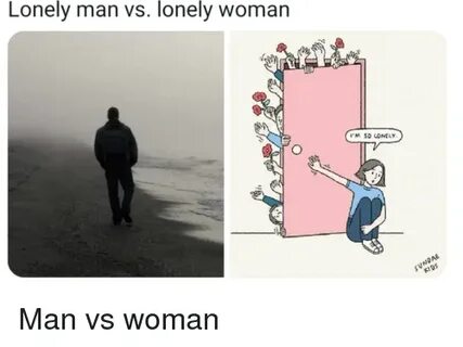 Lonely Man vs Lonely Woman I'M SO LONELY Man vs Woman Funny 