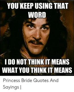 🇲 🇽 25+ Best Memes About Princess Bride Quotes Princess Brid