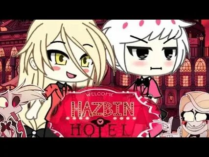 Hazbin hotel Gacha Life - YouTube