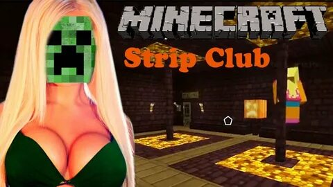 Minecraft Server Strip Club - YouTube