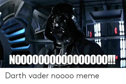 🐣 25+ Best Memes About Darth Vader No Meme Darth Vader No Me
