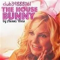 The House Bunny\Мальчикам это нравится, 2008 - Anna Faris\Ан