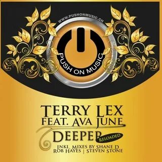 Terry Lex - Deeper Reloaded (feat. Ava June) incl. Shane D, 