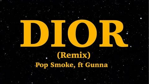 POP SMOKE - DIOR REMIX (Lyrics) ft. Gunna We Are Lyrics - Yo