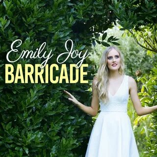 Emily Joy альбом Barricade слушать онлайн бесплатно на Яндек