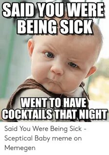 🐣 25+ Best Memes About Being Sick Meme Being Sick Memes