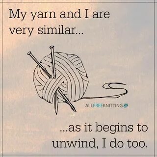 Knitting quotes, Knitting humor, Yarn quote