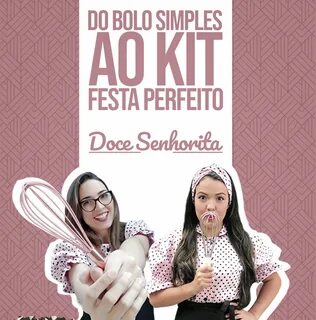 Do Bolo Simples ao Kit Festa Perfeito - Tarciana Karla de Moraes Dantas Hotmart