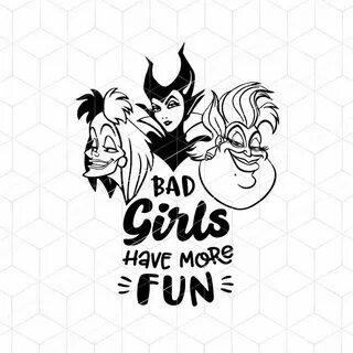 Bad Girls Have More Fun SVG Villain Cricut Instant Download 