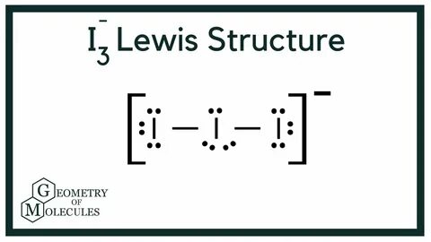 I3- Lewis Structure (Triiodide) - YouTube