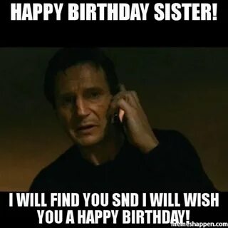 91 Happy Birthday Sister Memes for Your Sibling That Is Also