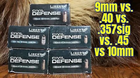 9mm vs. 40s&w vs. 357sig vs. 45 Auto vs 10mm Liberty Ammunit