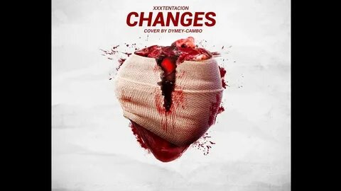 Changes-Xxxtentacion Cover By DYMEY-CAMBO ( OFFICIAL AUDIO )