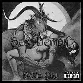 Stream Neno Blu - Sex Demon by NeNo Productionz Listen onlin