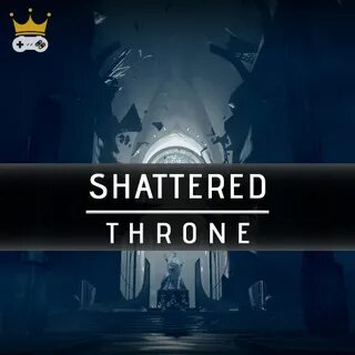 Shattered Throne (Dungeon Completion) : Fast, Reliable & Saf