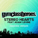 Stereo Hearts (feat. Adam Levine) Karaoke Version - Single b