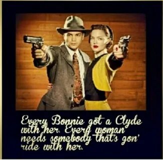 bonnie and clyde ❤ 28 Bonnie, clyde quotes, Relationship quo