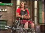 Jerry Springer-I'm Happy I Cut Off My Legs! - YouTube
