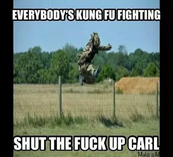 Shut the f* up Carl Army humor, Military jokes, Army jokes