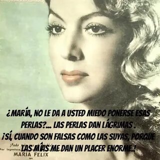 María Félix Spanish humor, Spanish quotes, Amor quotes