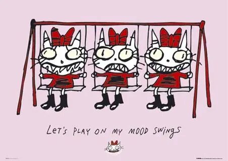 Let's Play On My Mood swings, Sweety Puss Poster - PopArtUK