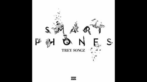 Trey Songz - Smart Phones (2014) - YouTube