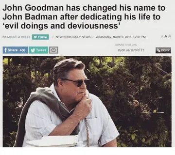 John Goodman Has Changed His Name to John After Dedicating H