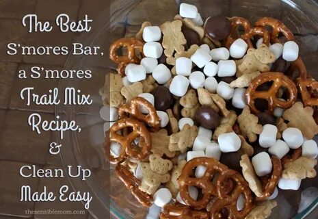The Best S'mores Bar, a S'mores Trail Mix Recipe, and Clean 