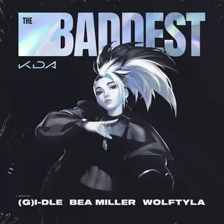 K/DA - THE BADDEST Lyrics + English Translation (League of L