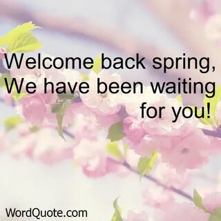 Quotes about Springs arrival (11 quotes)