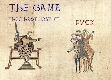 The Game, thee hast lost it Medieval Tapestry Edits Medieval