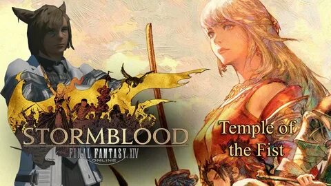 Temple of the Fist Final Fantasy XIV: Stormblood Kale Plays 