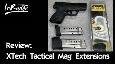 REVIEW: Xtech Tactical Shield Magazine Extensions