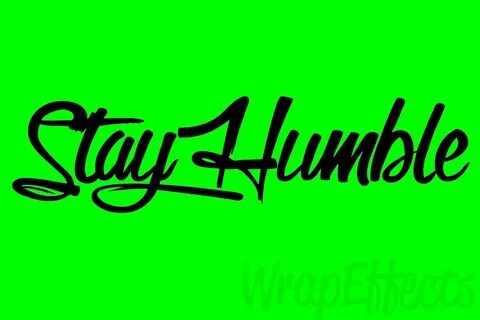 Stay Humble Decal sticker vinyl JDM holographic illest Neo C