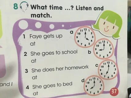 8. What time.? Listen and match. (Всё на фото, и писать примерно так:1. Faye get