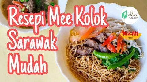 Resepi Mee Kolok Sarawak Asli - YouTube