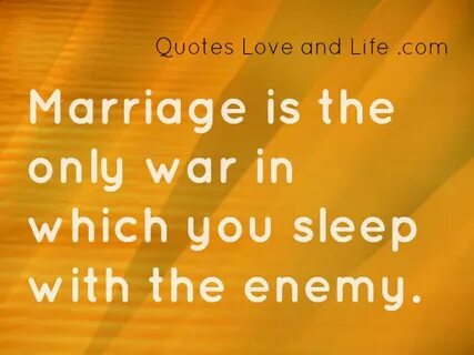 Quotes about Funny marriage (56 quotes)