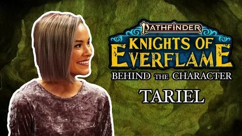 Knights of Everflame - Behind the Character: Tariel - YouTub