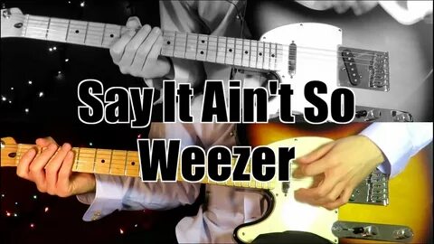 Say It Ain't So - Weezer ( Guitar Tab Tutorial & Cover ) - Y