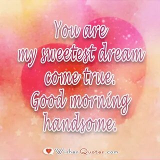 Sweet Good Morning Messages for Him By LoveWishesQuotes Roma